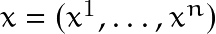 x=(x^1,\ldots,x^n)