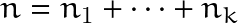 n=n_1+\cdots + n_k