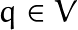 q\in V