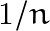 1/n