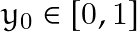 y_0 \in [0,1]