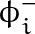\phi_{i}^{-}