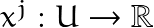 x^j:U\rightarrow \mathbb{R}