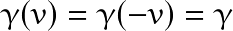 \gamma(v)=\gamma(-v)=\gamma