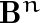 \mathbf{B}^{n}