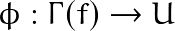 \phi : \Gamma(f) \rightarrow U