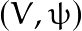 (V,\psi)