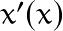 x'(x)