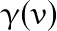 \gamma(v)