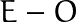 E-O