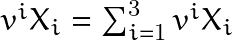 v^{i}X_i=\sum_{i=1}^3v^{i}X_i