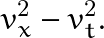 \[ v_x^2-v_t^2. \]